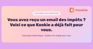 Vous avez reçu un email des impôts ? Voici ce que Kookie a déjà fait pour vous.